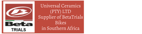 Universal Ceramics (PTY) LTD - Sole supplier of Beta Trials Bikes in Southern Africa